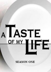 A Taste of My Life - Season 1