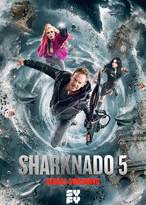 Sharknado - Season 5 / Year 2017