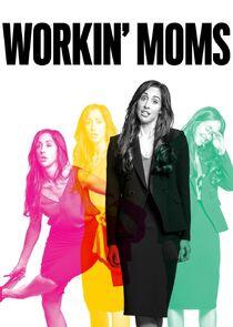 Workin' Moms