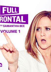 Full Frontal with Samantha Bee - Season 1