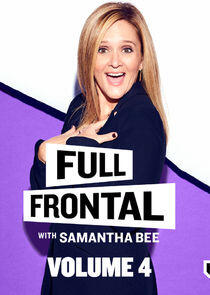 Full Frontal with Samantha Bee - Season 4