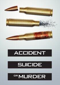 Accident, Suicide or Murder