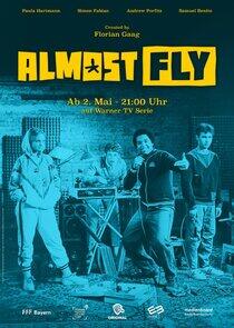 Almost Fly - Season 1