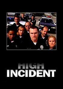 High Incident