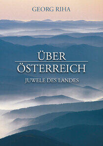 Über Österreich - Juwele des Landes