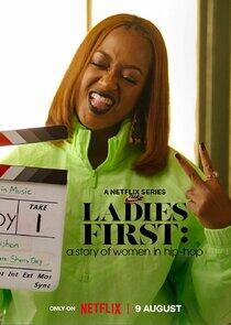 Ladies First: A Story of Women in Hip-Hop - Season 1