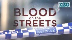 Blood on the Streets