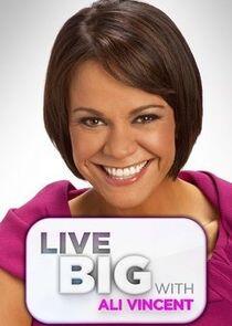 Live Big with Ali Vincent