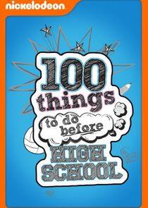 100 Things to Do Before High School - Season 1