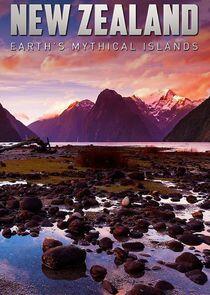 New Zealand: Earth's Mythical Islands