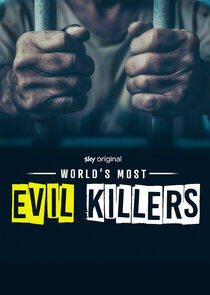 World's Most Evil Killers