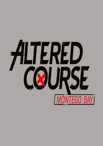 Altered Course - Season 1