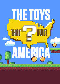 The Toys That Built America