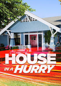 House in a Hurry - Season 1