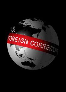 Foreign Correspondent