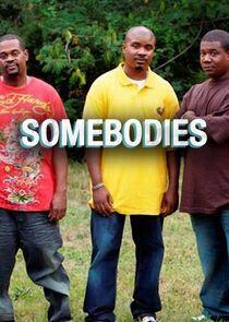 Somebodies