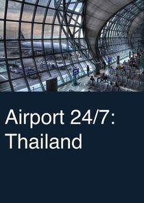 Airport 24/7: Thailand