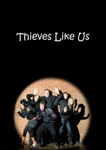 Thieves Like Us