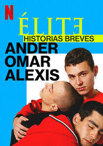 Élite Historias Breves: Omar Ander Alexis