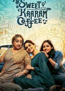 Sweet Kaaram Coffee - Season 1