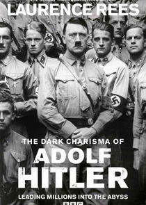 The Dark Charisma of Adolf Hitler