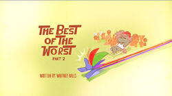 The Best of the Worst - Part 2