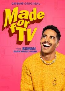 Made for TV with Boman Martinez-Reid