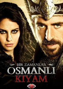 Bir zamanlar Osmanli: Kiyam