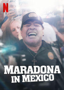 Maradona in Mexico - Season 1