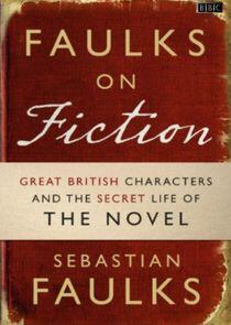 Faulks on Fiction