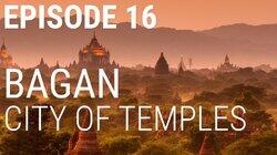 Bagan - City of Temples