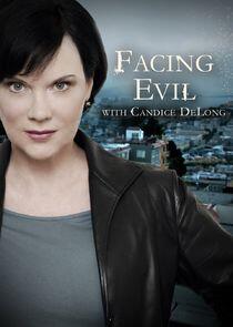 Facing Evil with Candice DeLong