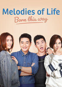 Melodies of Life - Born This Way - Season 1