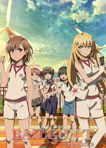 A Certain Scientific Railgun - Season 3