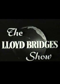 The Lloyd Bridges Show