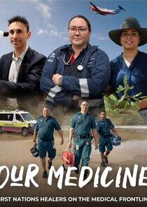 Our Medicine Our Medicine