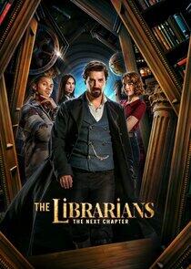 The Librarians: The Next Chapter The Librarians: The Next Chapter