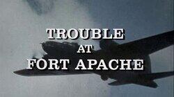 Trouble at Fort Apache