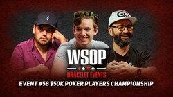 Event #58 $50K Poker Players Championship