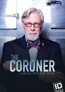 The Coroner: I Speak for the Dead