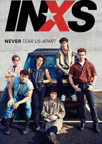 INXS: Never Tear Us Apart