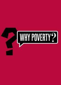 Why Poverty?