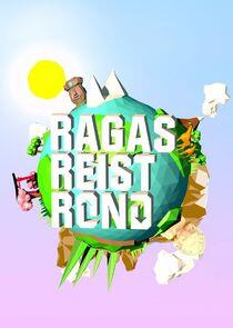 Ragas Reist Rond