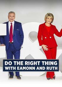 Do the Right Thing with Eamonn & Ruth