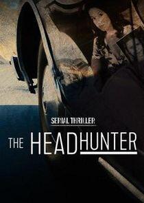 Serial Thriller: The Head Hunter