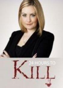 24 Hours to Kill - Season 2