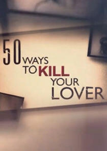 50 Ways to Kill Your Lover - Season 1