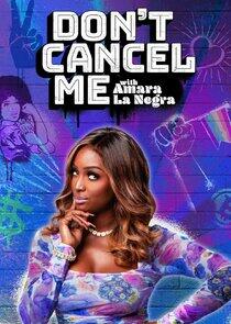 Don't Cancel Me with Amara La Negra