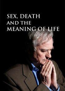 Sex, Death and the Meaning of Life