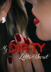 My Dirty Little Secret